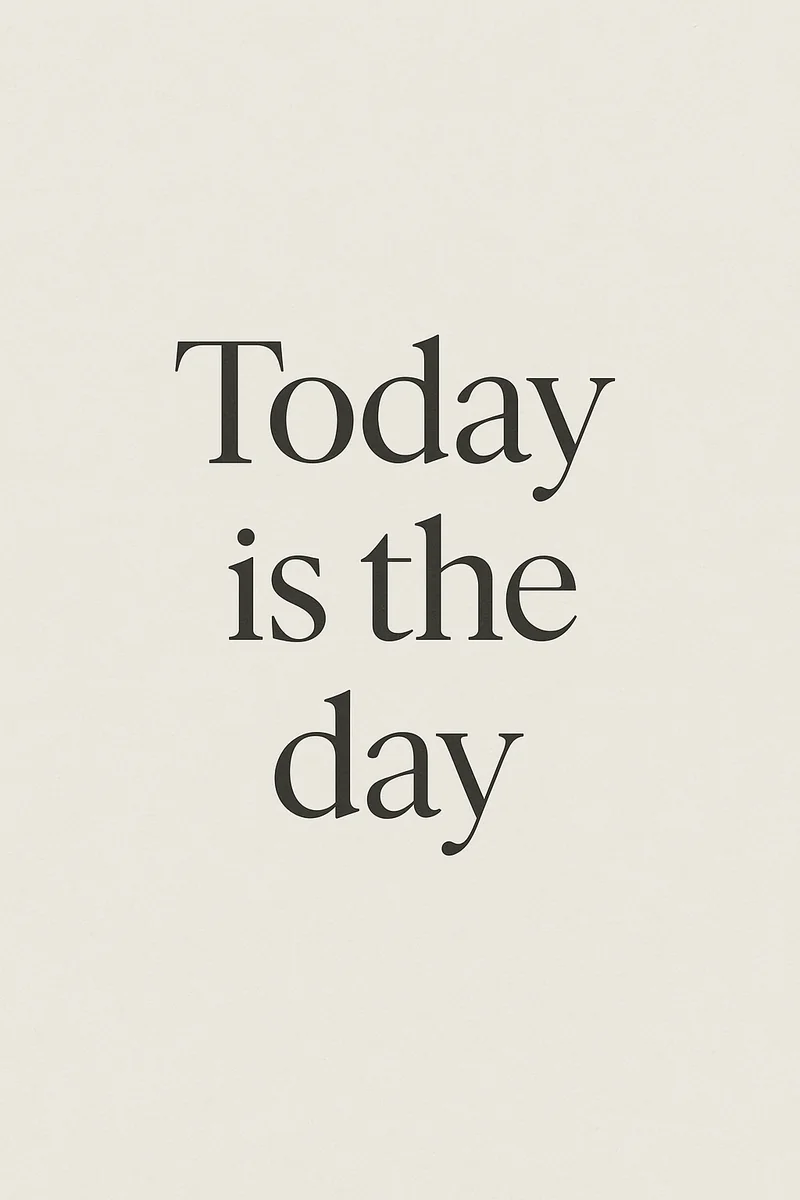 Affiche Today is the Day
