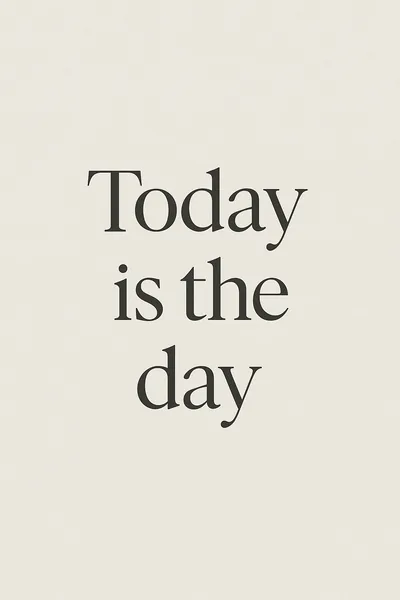 Affiche Today is the Day